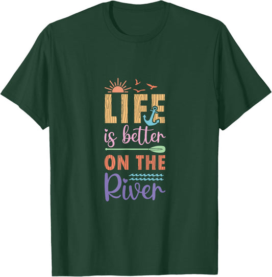 Life is Better on the River - Enjoy Sunsets and Canoeing T-Shirt - T-Shirt | Forest