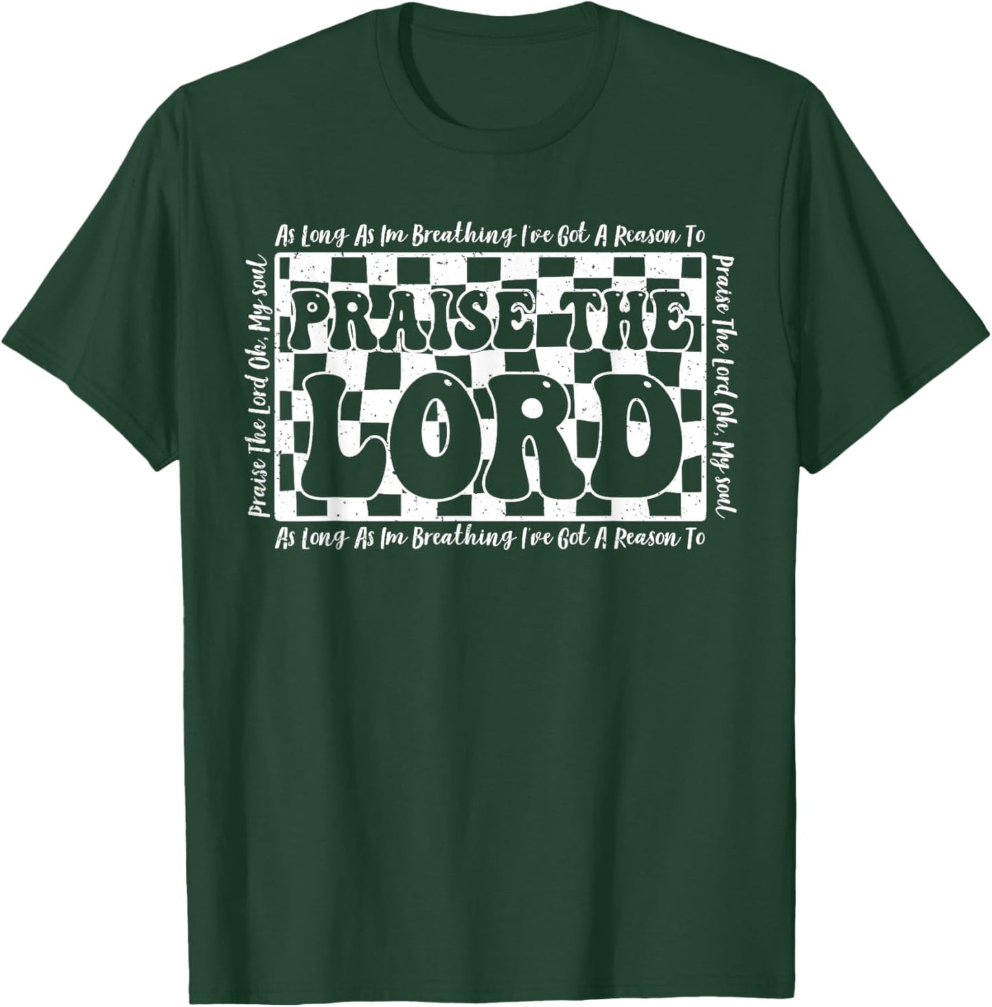 Retro Checkered I've Got A Reason To Praise The Lord T-Shirt - T-Shirt | Forest