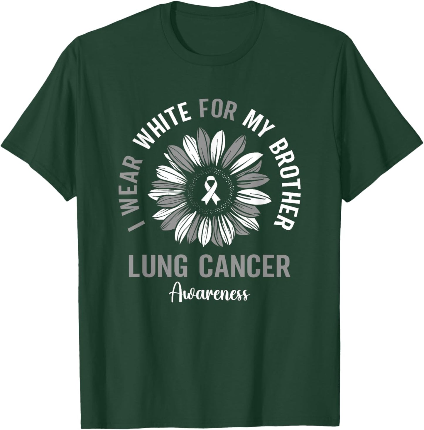 I Wear White For My Brother Lung Cancer Awareness Sunflower T-Shirt - T-Shirt | Forest