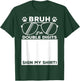 Bruh I'm Double Digits Sign My Shirt Dog Lover 10th Birthday T-Shirt - T-Shirt | Forest