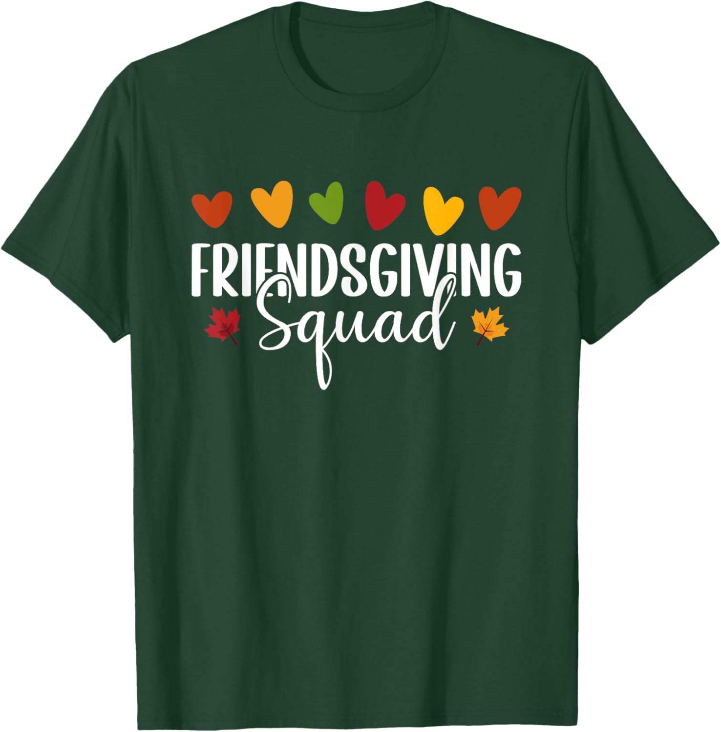 Friendsgiving Squad Trendy Thanksgiving Heart Friendsgiving T-Shirt - T-Shirt | Forest