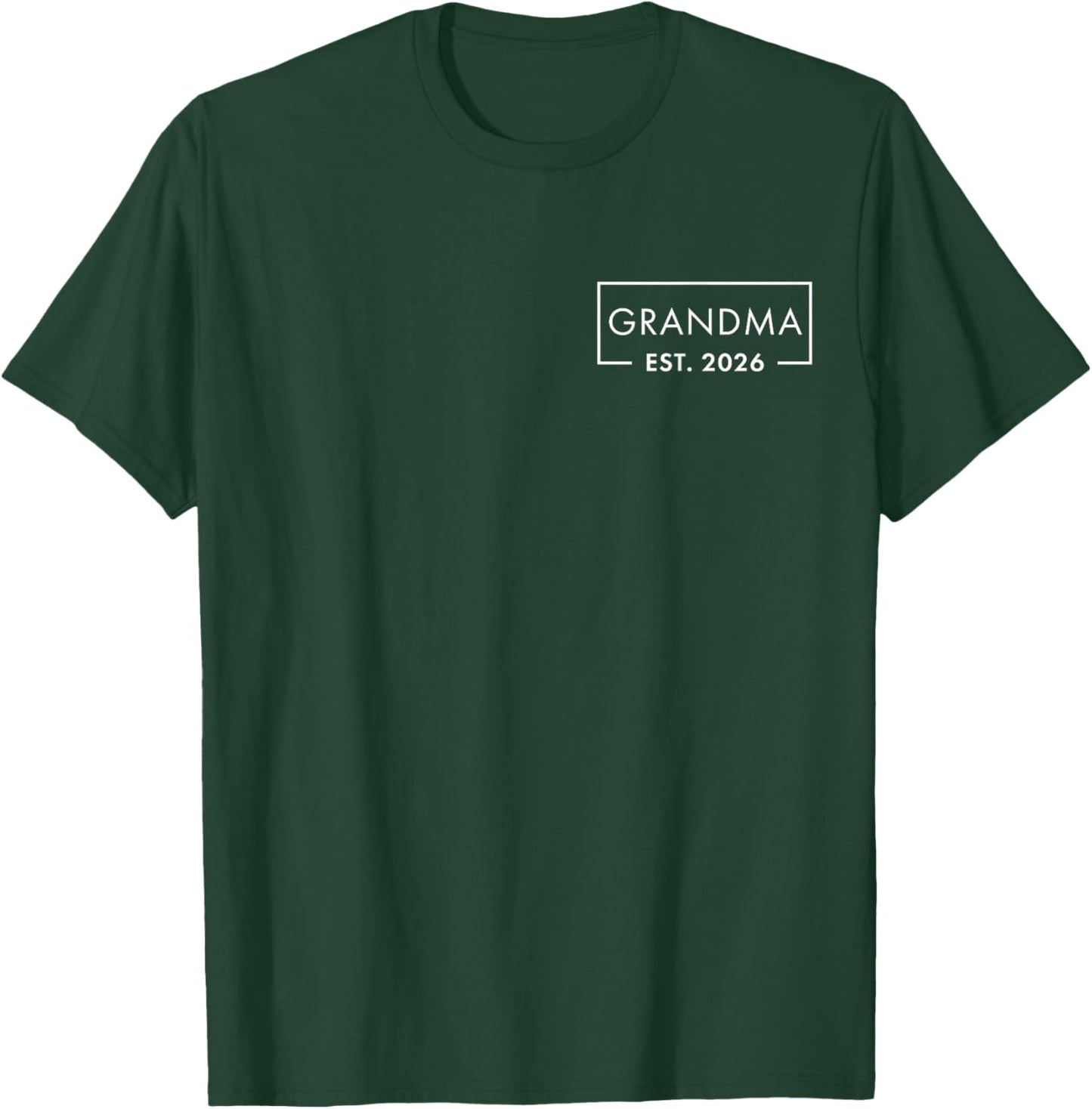 Funny 1st Time Grandma EST 2026 New Grandma T-Shirt - T-Shirt | Forest