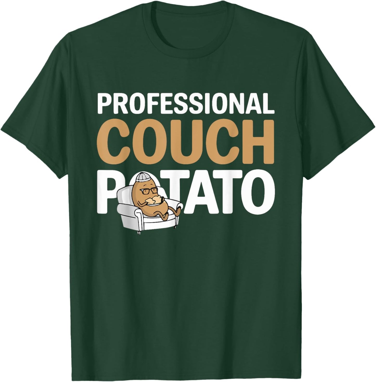 Funny Lazy Potato Professional Couch Potatoes Sofa Spud T-Shirt - T-Shirt | Forest