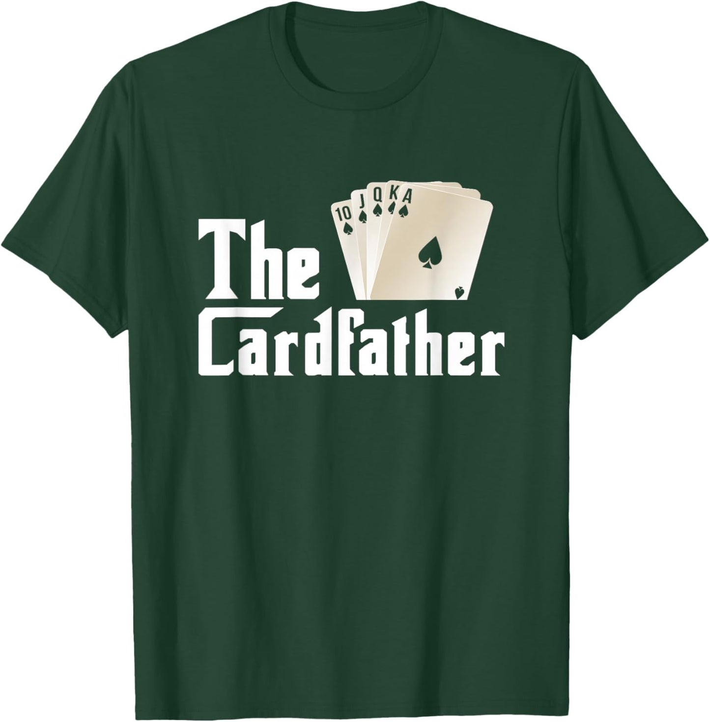 The Card-Father Poker Game Cards Playing Gambling Gambler T-Shirt - T-Shirt | Forest