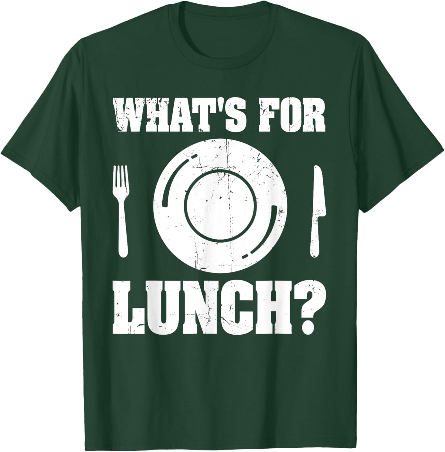 What's For Lunch T-Shirt - T-Shirt | Forest