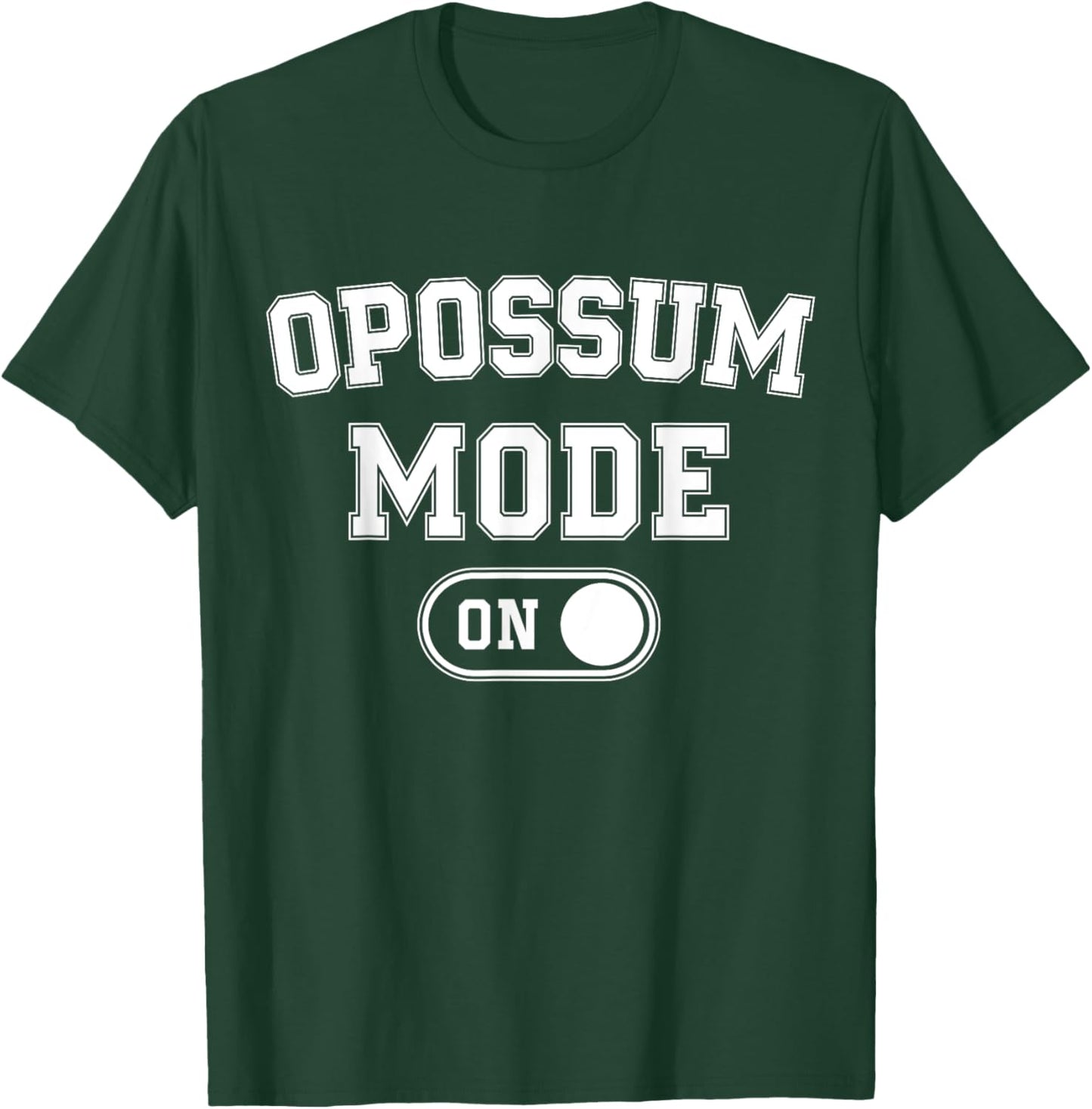 Opossum Mode On Costume Funny Awesome Possum Gift Animal T-Shirt - T-Shirt | Forest