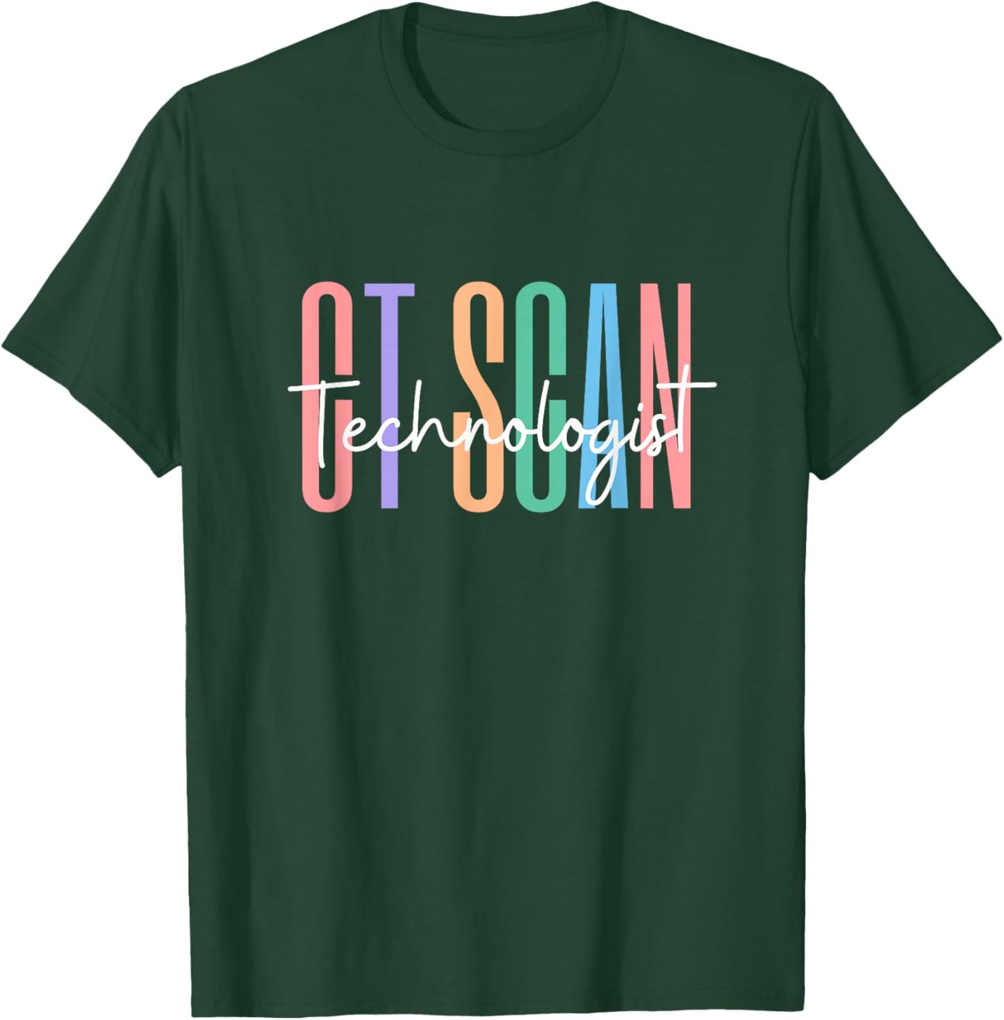 CT Tech Computed Tomography CT Scan Technologist MRI T-Shirt - T-Shirt | Forest