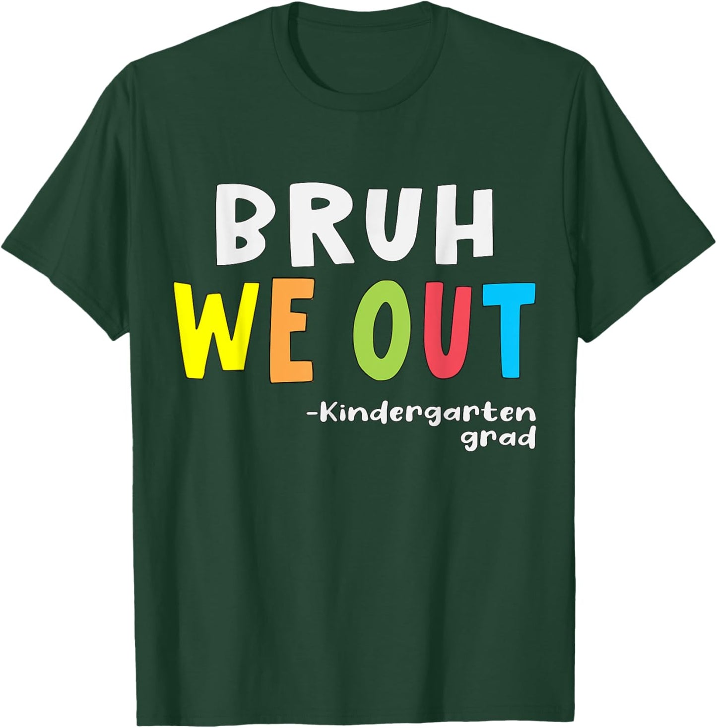 Goodbye Kindergarten Hello 1st Grade Kindergarten Graduation T-Shirt - T-Shirt | Forest