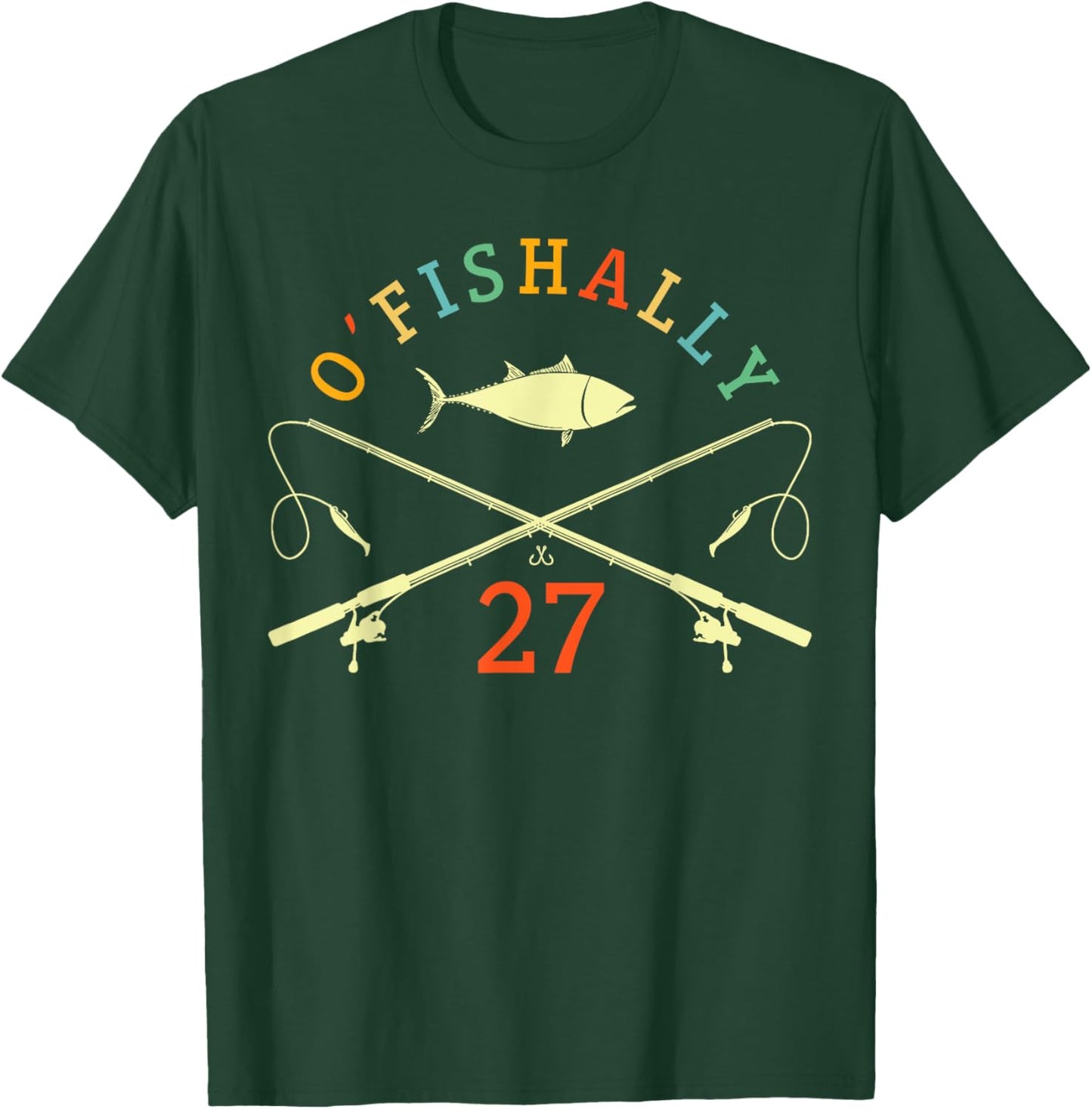 O-Fishally 27 Years Old Fisherman 27th Birthday Fishing T-Shirt - T-Shirt | Forest