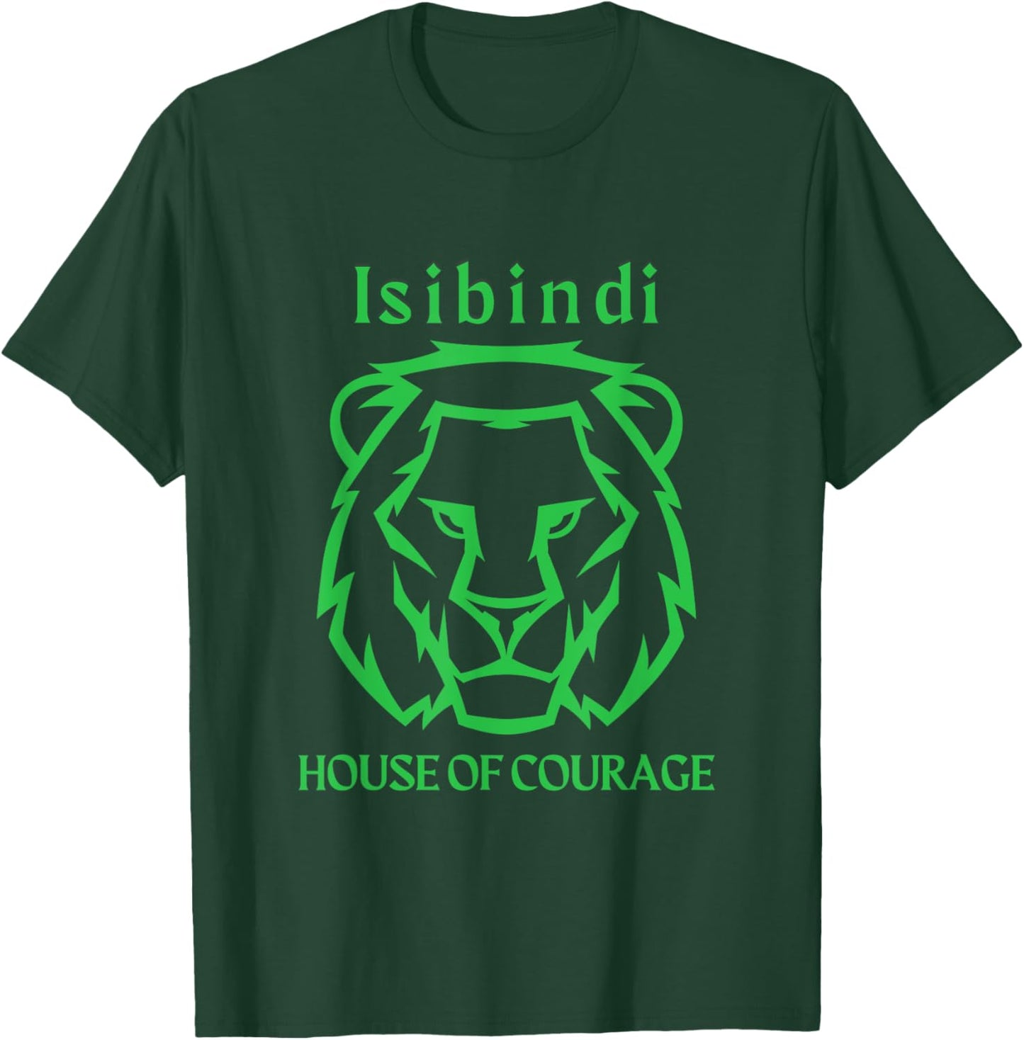 Isibindi House of Courage House, RCA School Teacher Student Men Women Girls Kids T-Shirt - T-Shirt | Forest