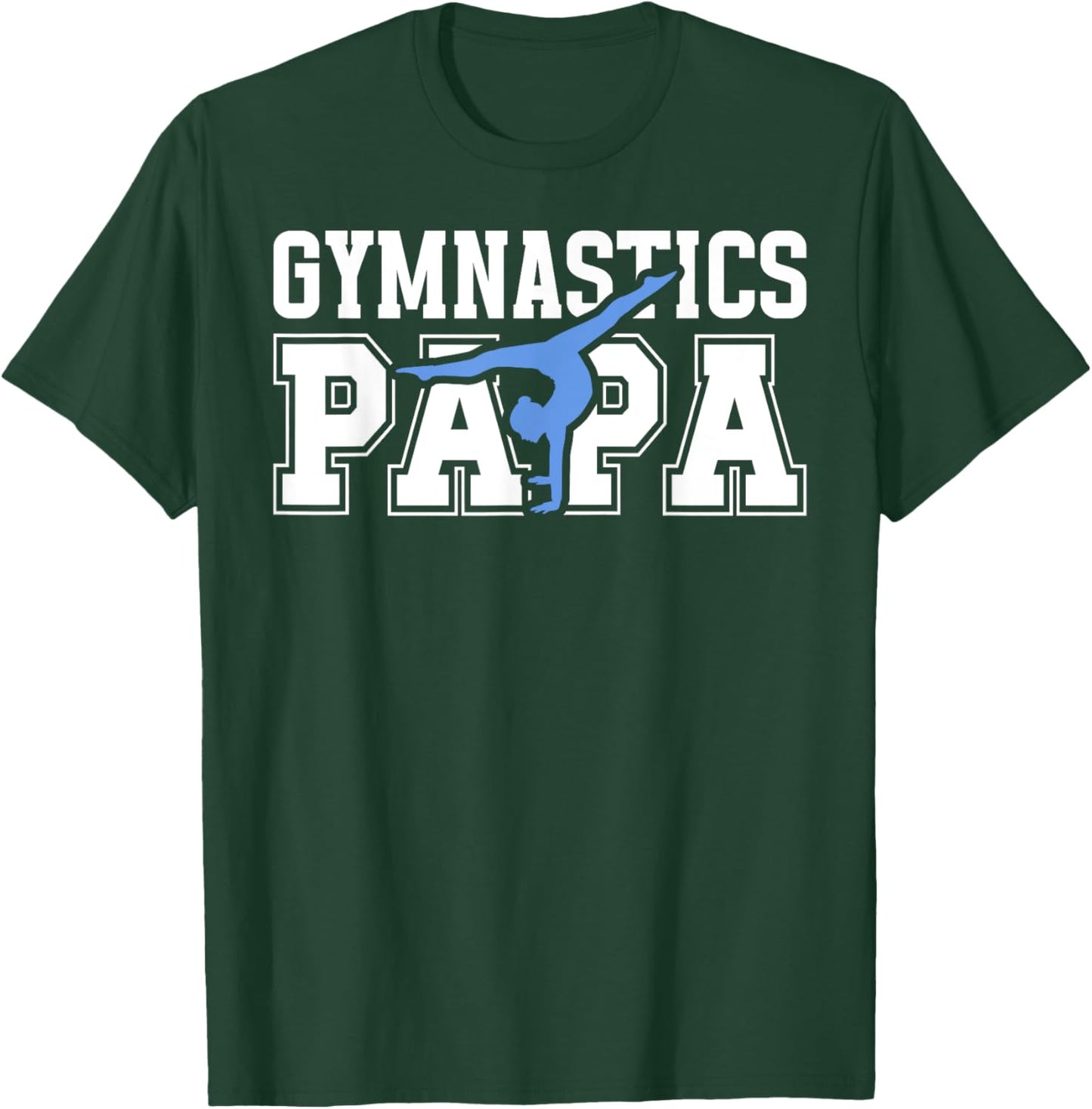 Gymnastics Papa Grandpa Papa Of A Gymnast Papa T-Shirt - T-Shirt | Forest