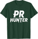 Pr Hunter Funny Powerlifting Powerlifter Gym T-Shirt - T-Shirt | Forest