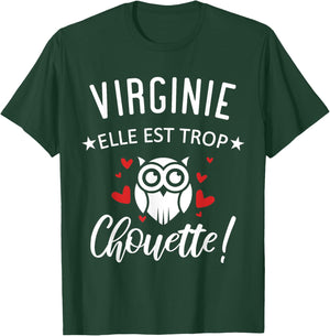 Virginie Elle Est Too Chouette Quote Humor Funny Mom T-Shirt - T-Shirt | Forest