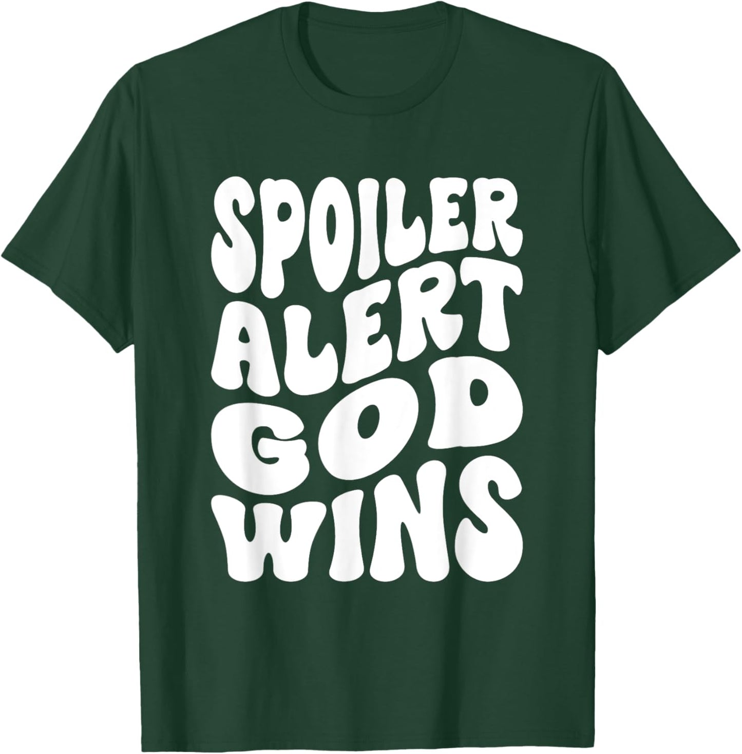 Spoiler Alert God Wins Inspirational Christian Faith T-Shirt - T-Shirt | Forest
