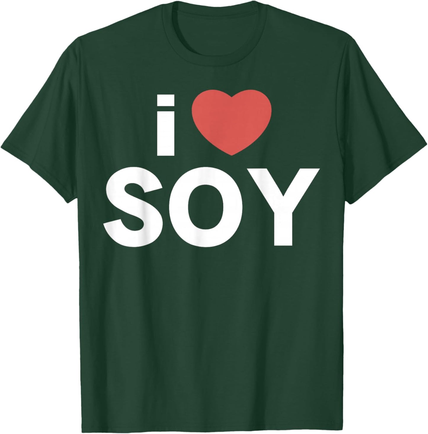 I Love Heart Soy T-Shirt - T-Shirt | Forest