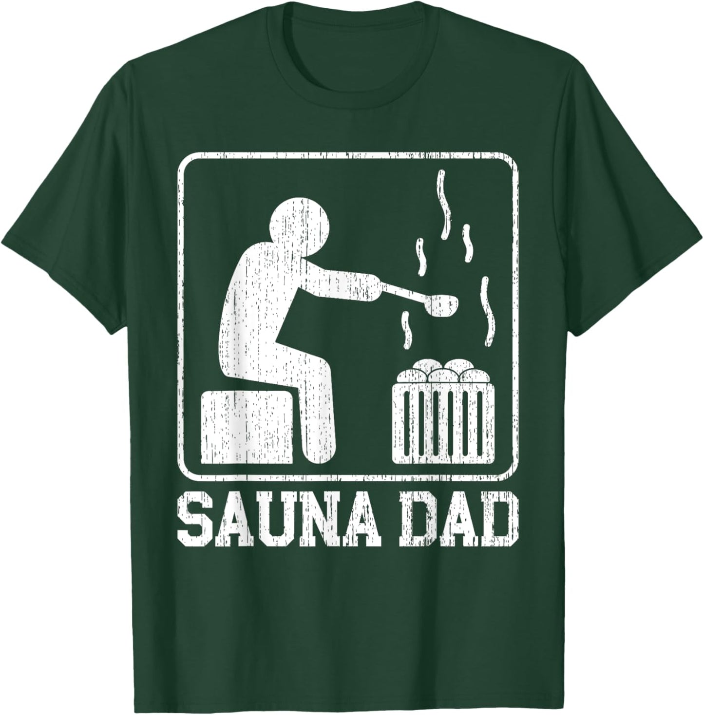 Sauna Dad Sauna T-Shirt - T-Shirt | Forest
