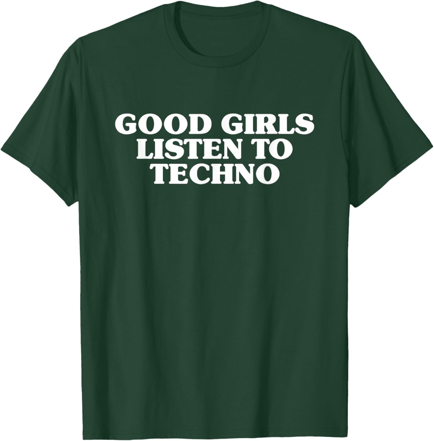 Good Girls Listen To Techno - Rave Festival T-Shirt - T-Shirt | Forest