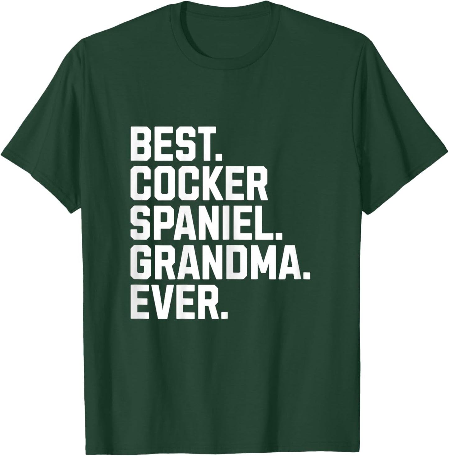 Best Cocker Spaniel Grandma Ever Funny Dog Mom Grandmother T-Shirt - T-Shirt | Forest