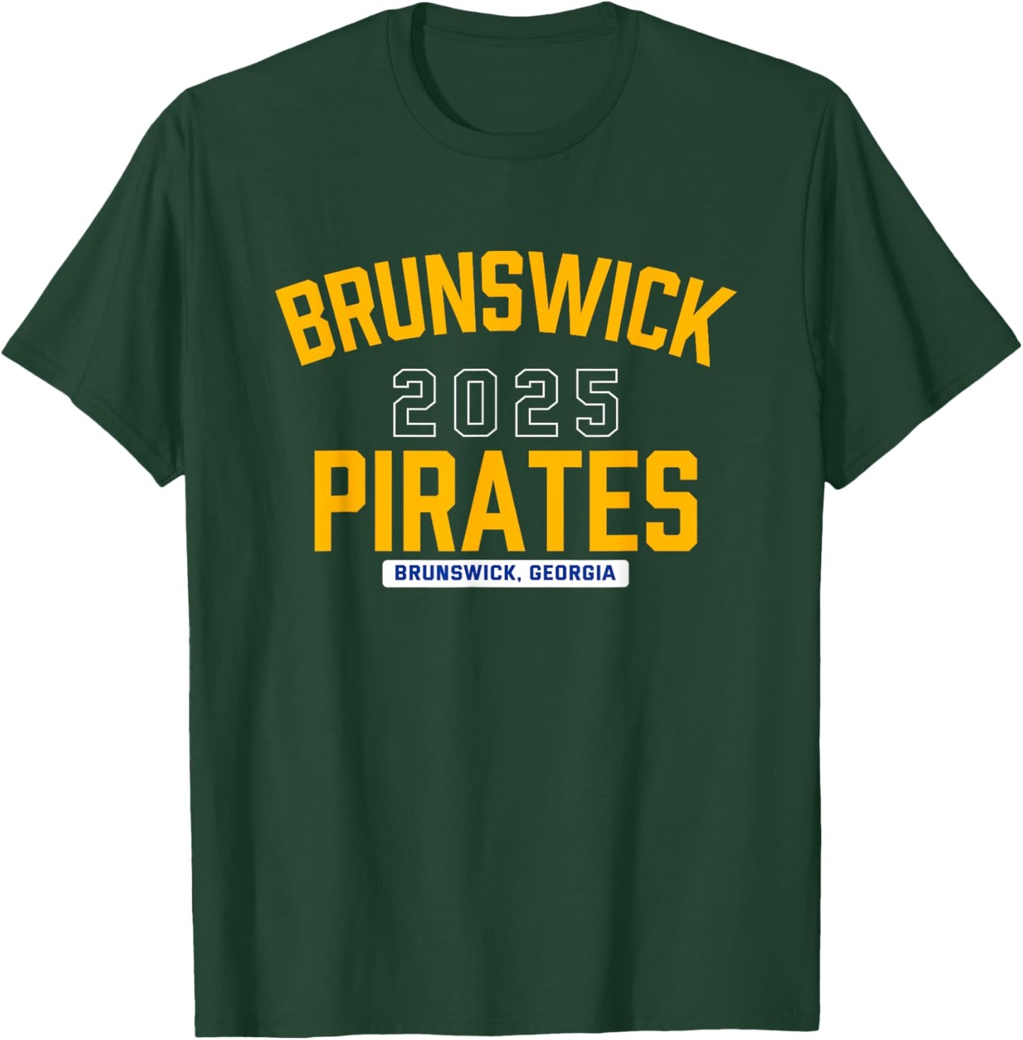 Brunswick Pirates Brunswick, Georgia 2025 T-Shirt - T-Shirt | Forest