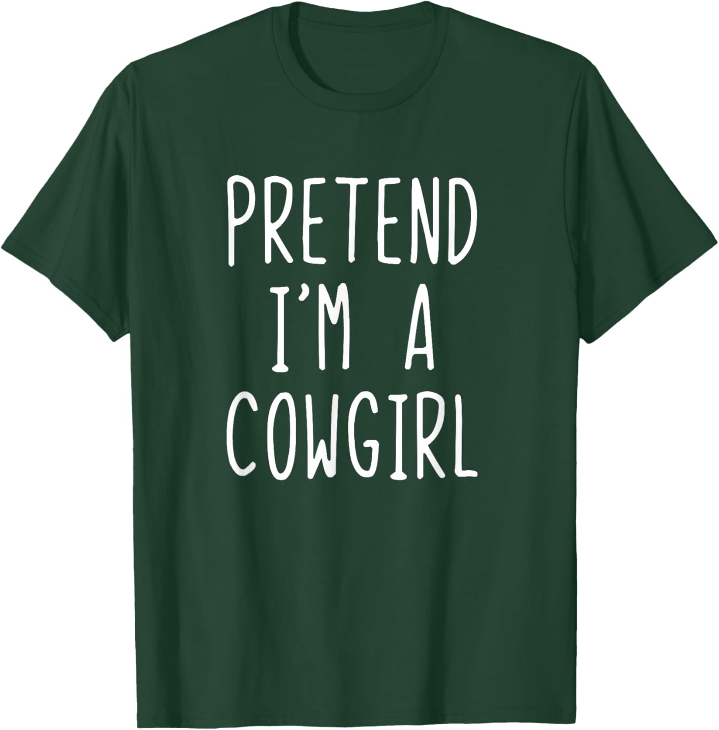 Pretend I'm A Cowgirl Costume Halloween Lazy Kids Cow-girl T-Shirt - T-Shirt | Forest