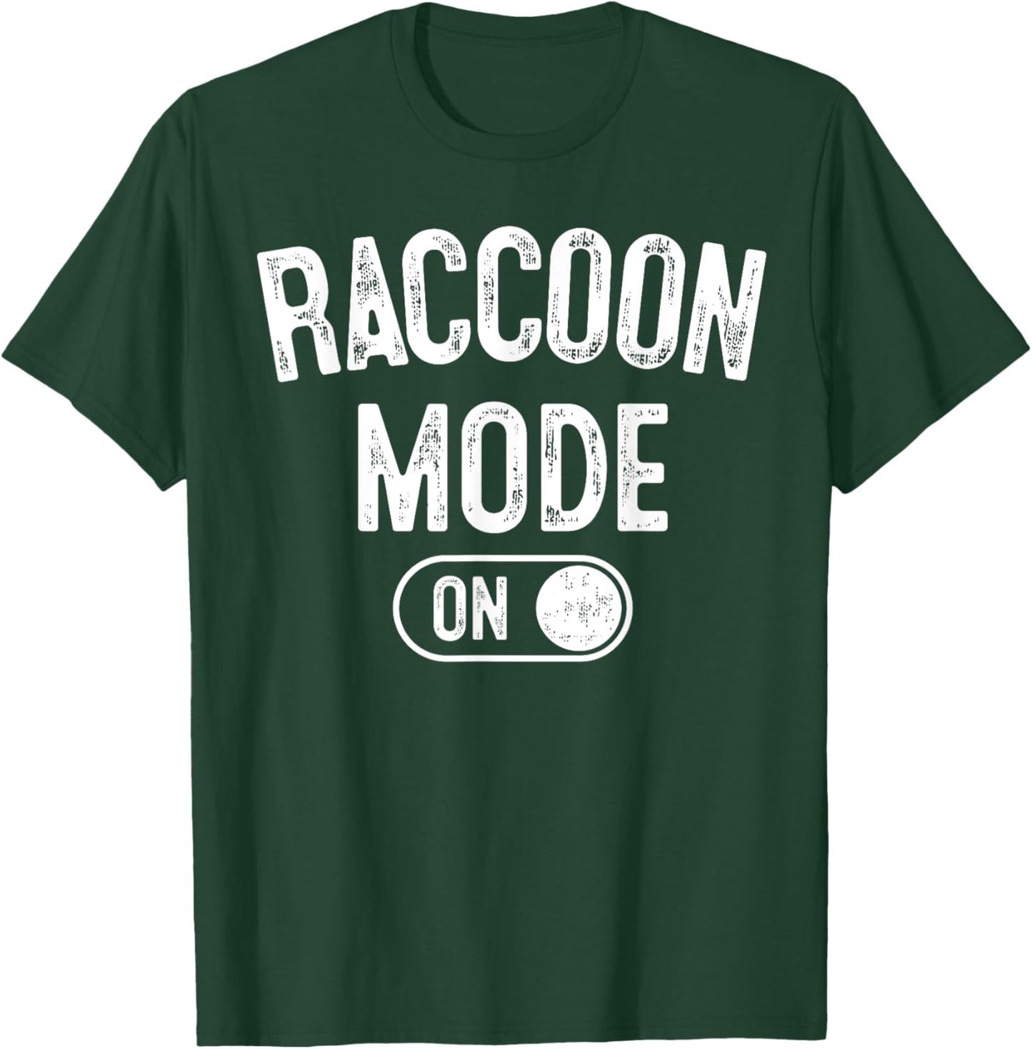 Raccoon Mode On Costume Funny Trash Panda Gift Animal Lover T-Shirt - T-Shirt | Forest