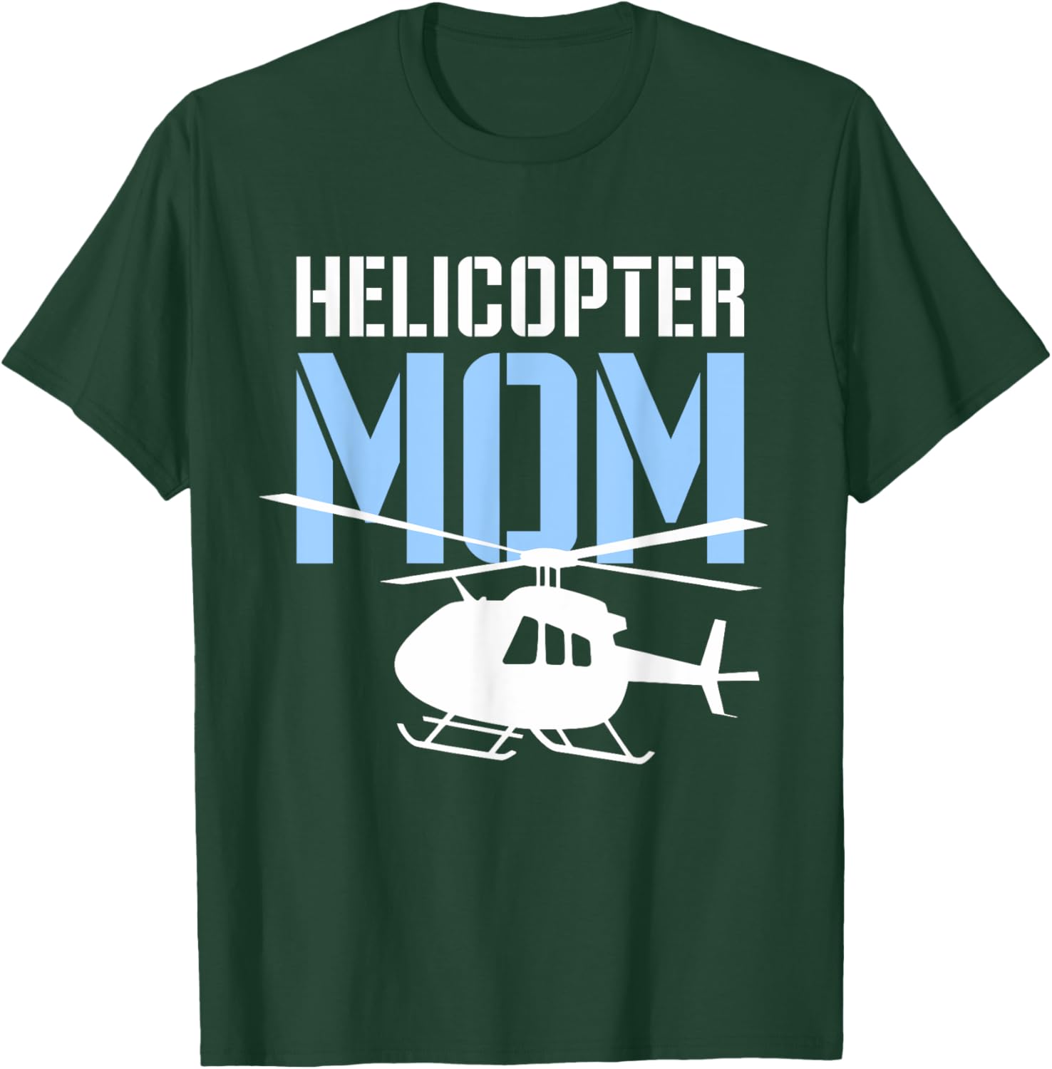 Helicopter Mom Mother's Day Aviation T-Shirt - T-Shirt | Forest