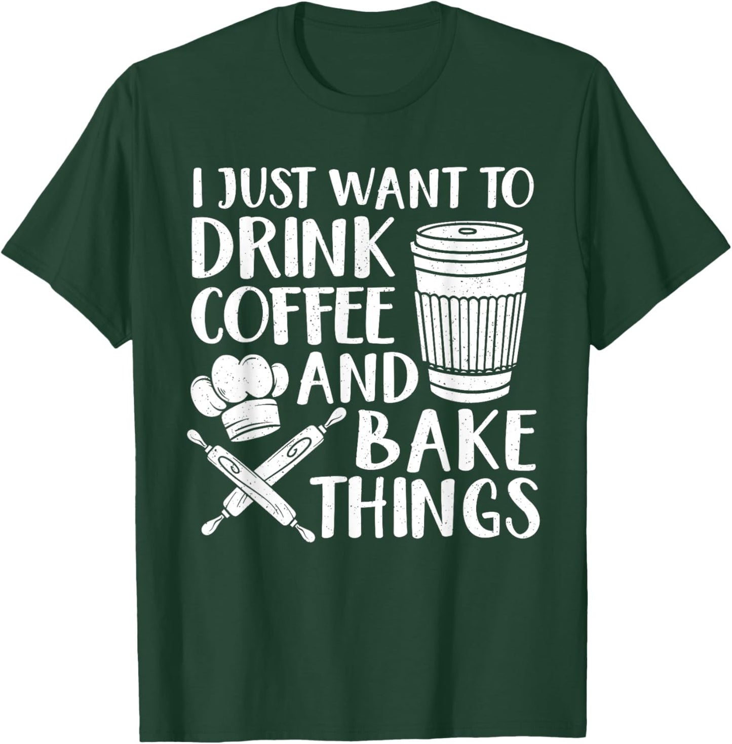 Funny Baking Design Women Coffee Baker Baking Lover T-Shirt - T-Shirt | Forest