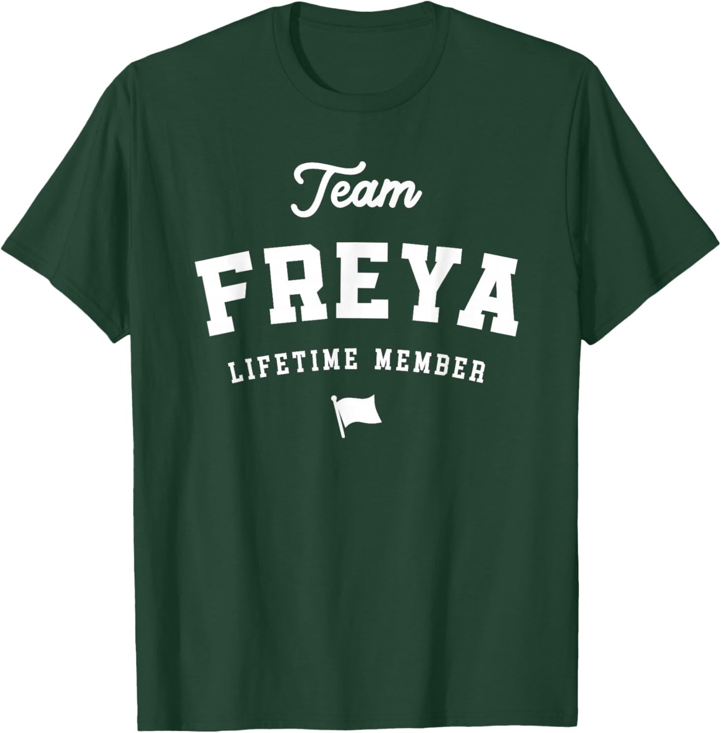 Team Freya Nom Amusant Freya T-Shirt - T-Shirt | Forest