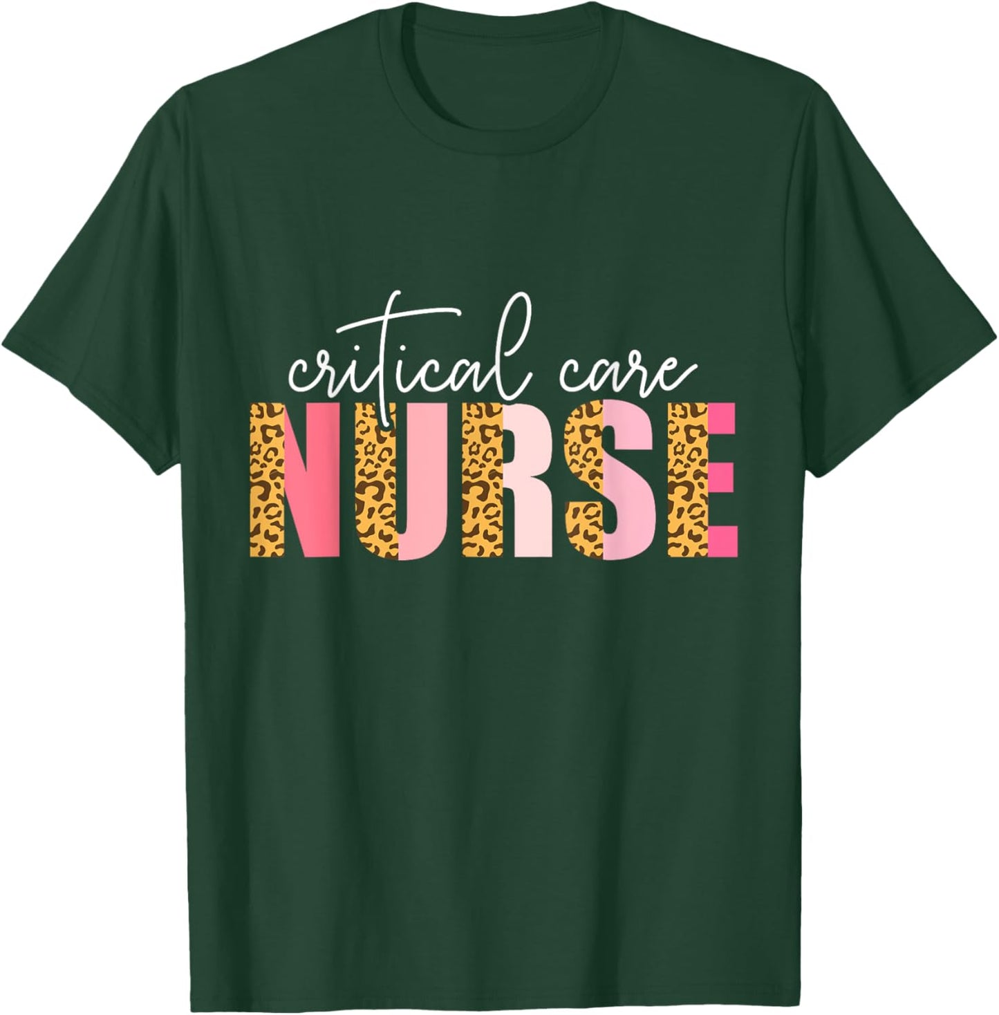 Critical Care Nurse Nursing Nurses Icu Critical Care Nurse T-Shirt - T-Shirt | Forest