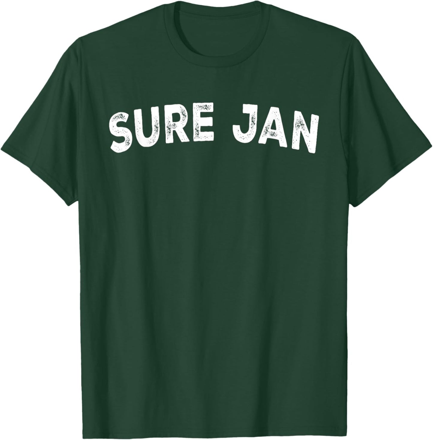 Sure Jan T-Shirt - T-Shirt | Forest