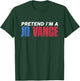 Pretend I'm JD Vance Funny Lazy Halloween Costume T-Shirt - T-Shirt | Forest