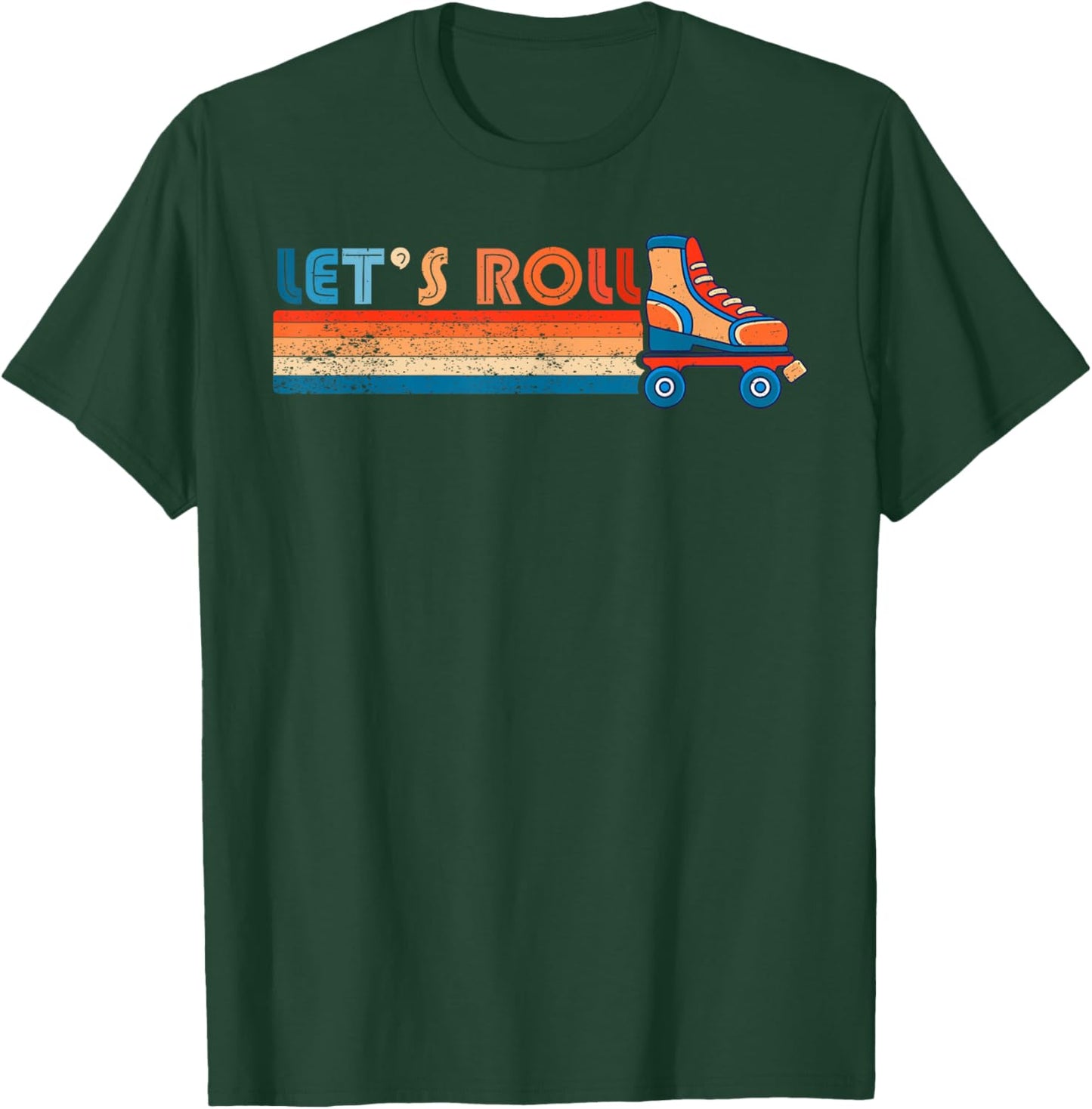 Let's Roll Roller Skating Skater Skate Retro Vintage 70s 80s T-Shirt - T-Shirt | Forest
