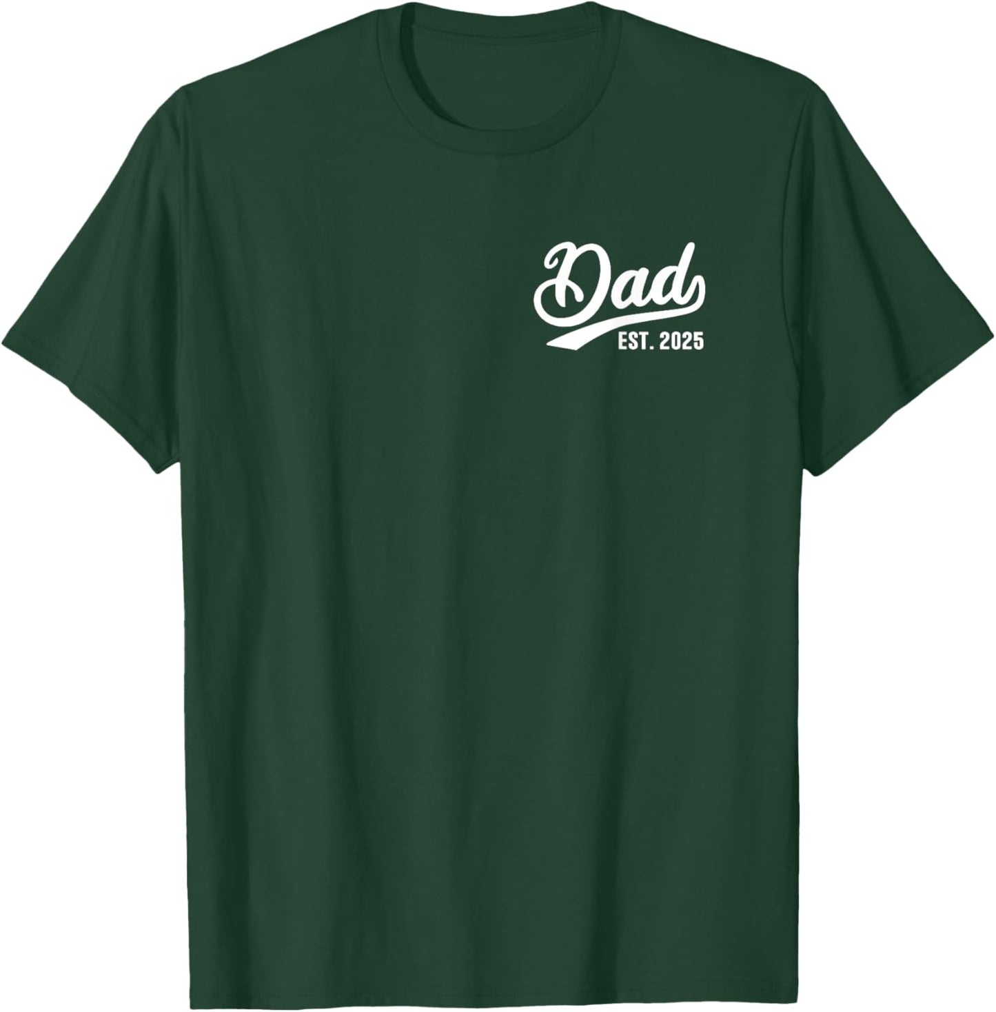 Dad 2025 Father 2025 Retro Dad Est 2025 T-Shirt - T-Shirt | Forest