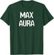 Max Aura Energy Vibes Design for Positive Minds T-Shirt - T-Shirt | Forest