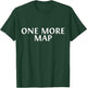One More Map T-Shirt - T-Shirt | Forest