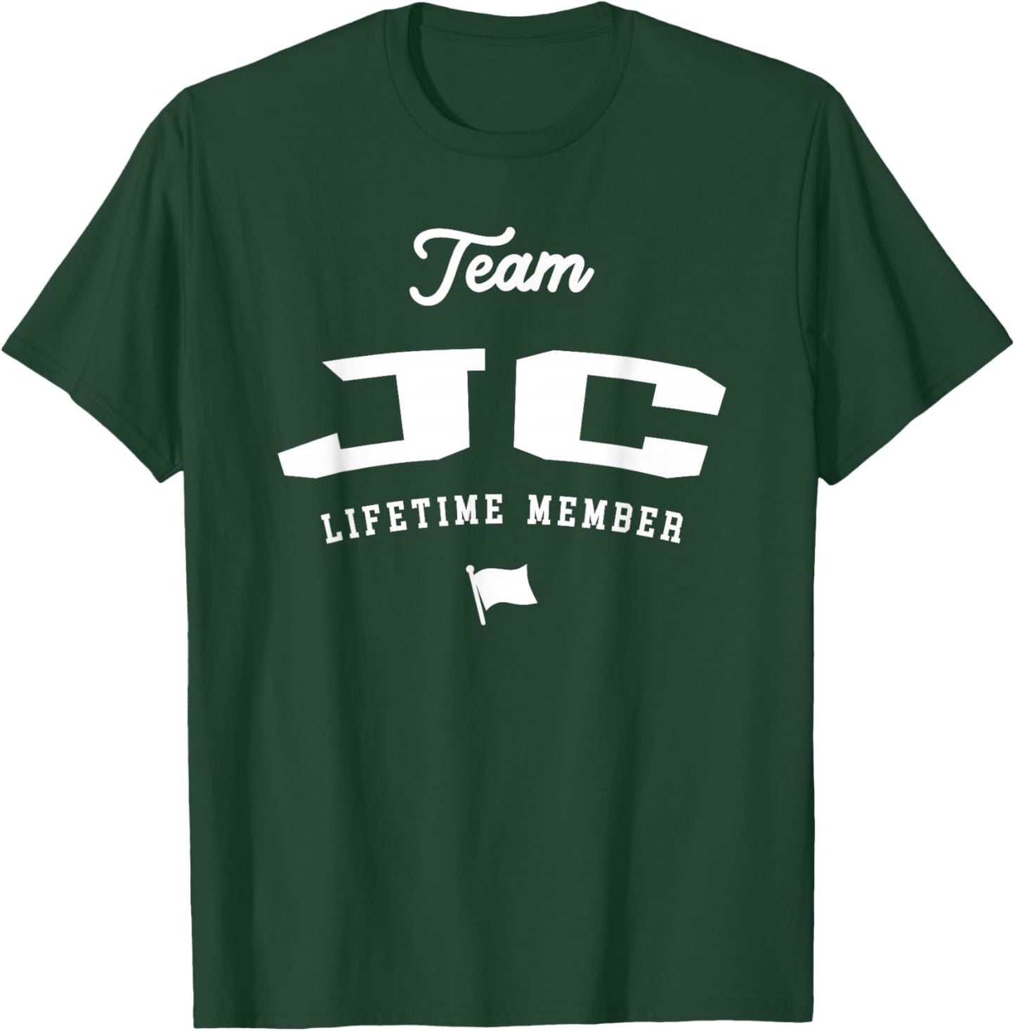 Team JC Lifetime Member Funny Name JC T-Shirt - T-Shirt | Forest