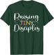 Raising Tiny disciples Cute religious Christian Mom T-Shirt - T-Shirt | Forest