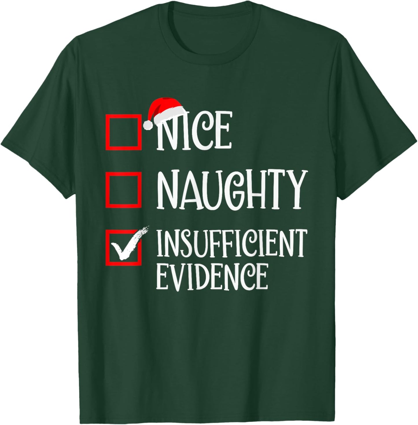 Funny Matching Christmas Designs Nice Naughty Insufficient Evidence Family Christmas - Black, Small, Short Sleeve, -Adults/Kids T-Shirt - T-Shirt | Forest
