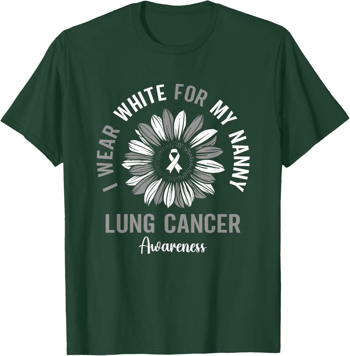 I Wear White For My Nanny Lung Cancer Awareness Sunflower T-Shirt - T-Shirt | Forest