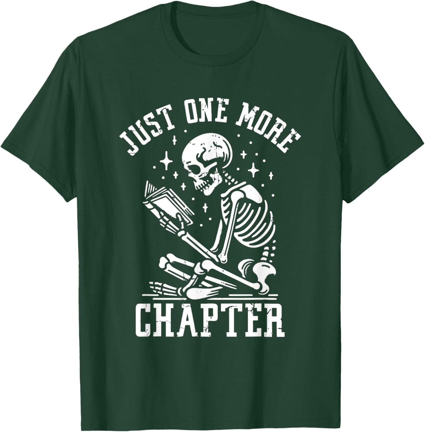 Just One More Chapter, Funny Skeleton Reading Book T-Shirt - T-Shirt | Forest