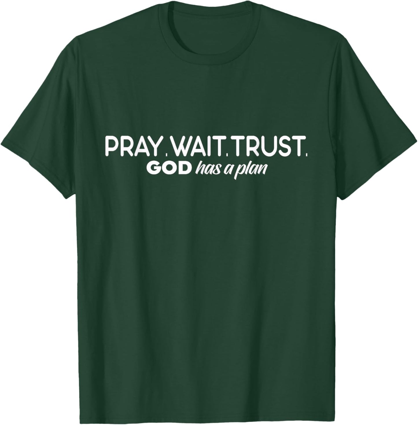 Pray Wait Trust God Has A Plan Tie Dye Faith Religious T-Shirt - T-Shirt | Forest