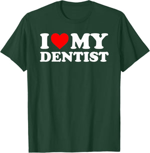 I Love My Dentist - Red Heart T-Shirt - T-Shirt | Forest