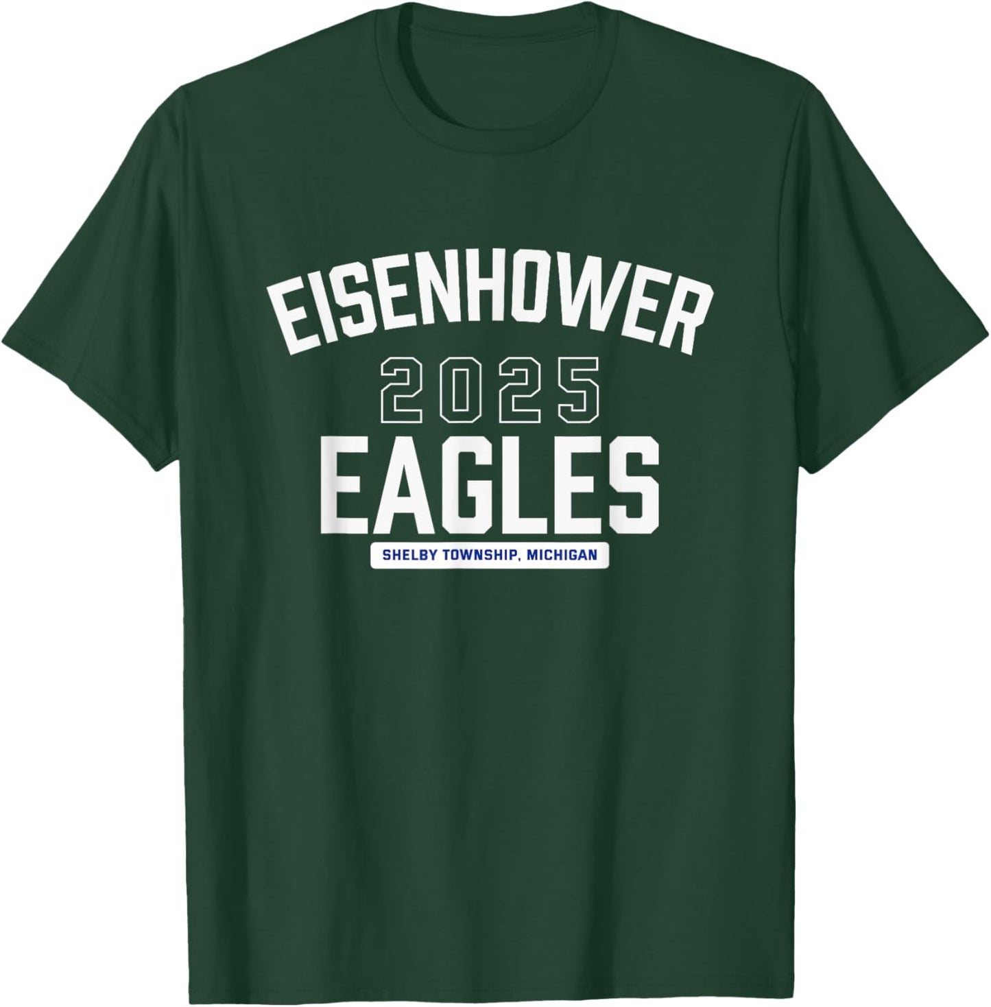 Eisenhower Eagles Shelby Township, Michigan 2025 T-Shirt - T-Shirt | Forest