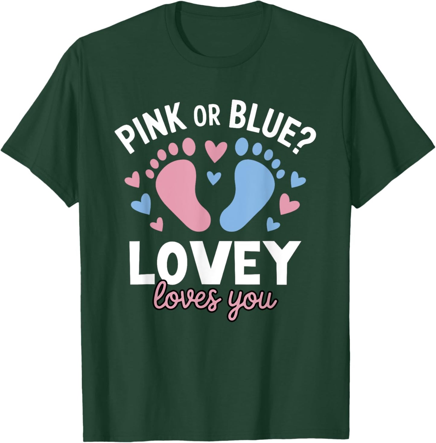 Pink Or Blue Lovey Loves You Gender Reveal Party T-Shirt - T-Shirt | Forest