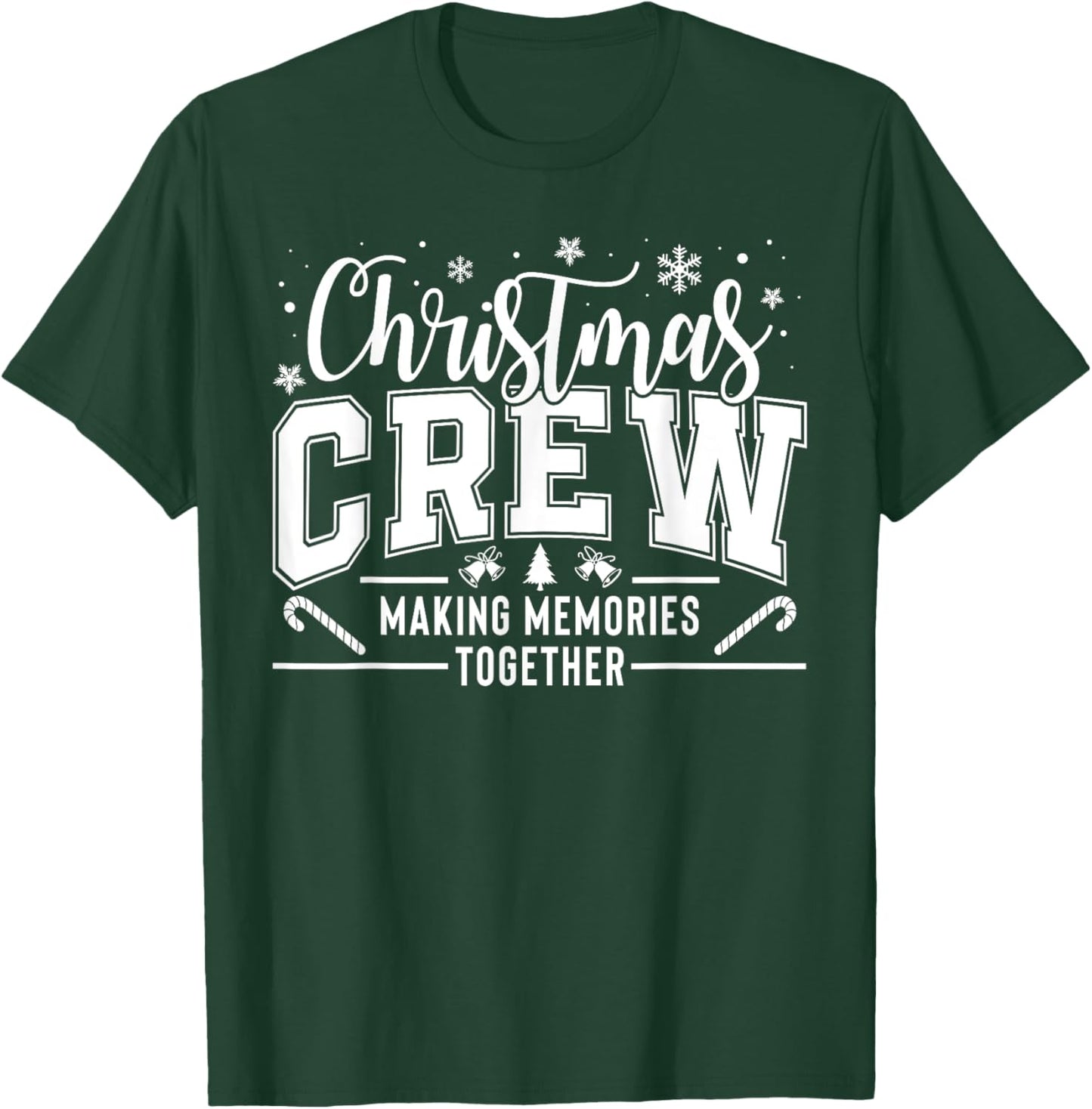 Christmas Crew Funny Family Pajama Making Memories Together T-Shirt - T-Shirt | Forest