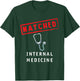 Match Day 2025 Med School Residency Matched Internal Medicin T-Shirt - T-Shirt | Forest