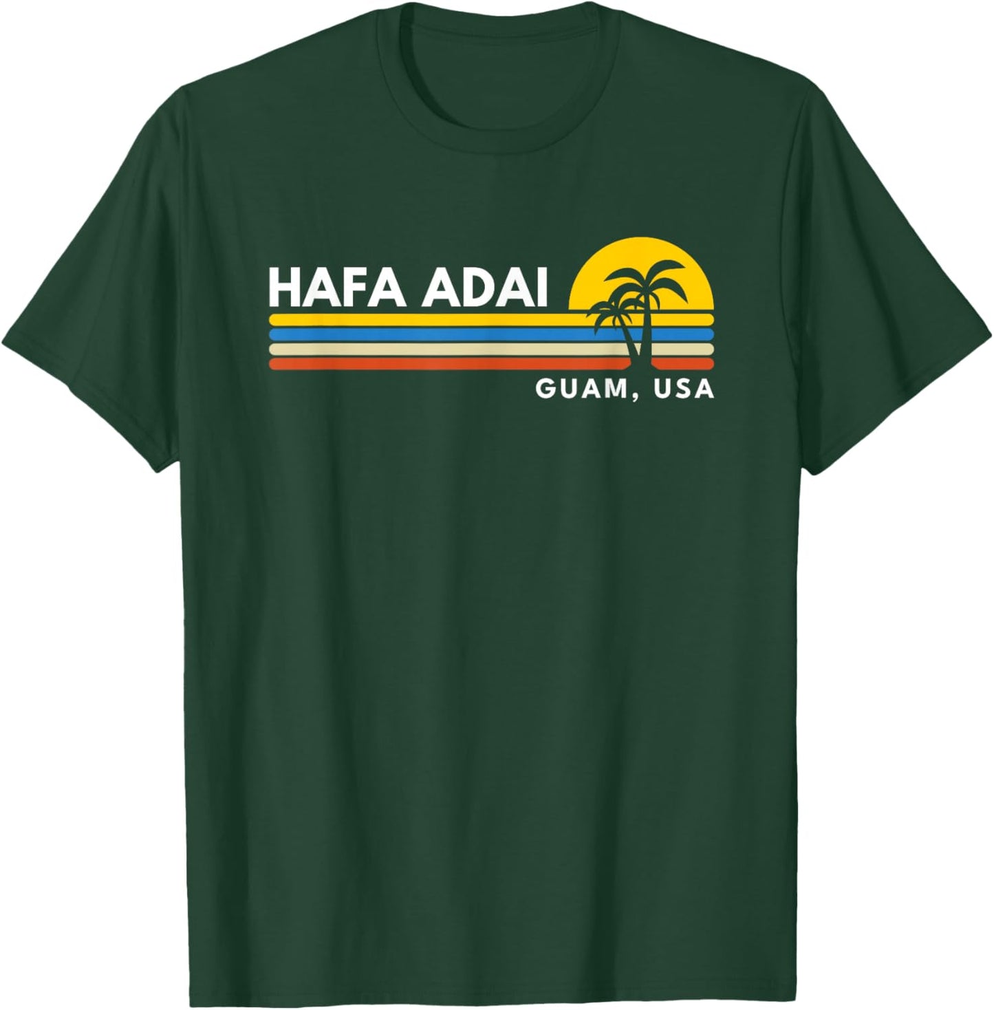 Hafa Adai Guam T-Shirt - T-Shirt | Forest