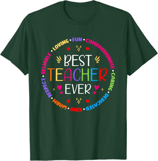 Best Teacher Ever Teacher Appreciation Motivational T-Shirt - T-Shirt | Forest