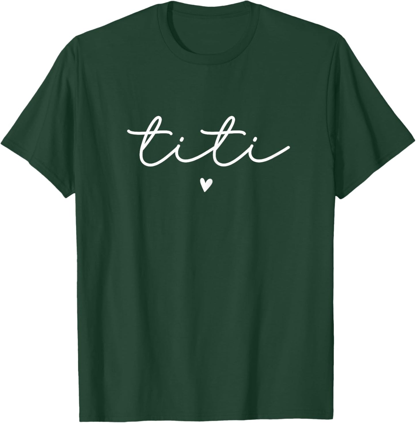 Titi Aunt Auntie Cute T-Shirt - T-Shirt | Forest