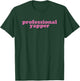 Professional Yapper Funny Pink Pro Yapper Humor Trendy T-Shirt - T-Shirt | Forest